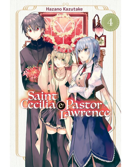 Title details for Saint Cecilia and Pastor Lawrence, Volume 4 by Hazano Kazutake - Available